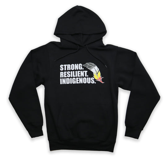 Strong Resilient Indigenous Hoodie