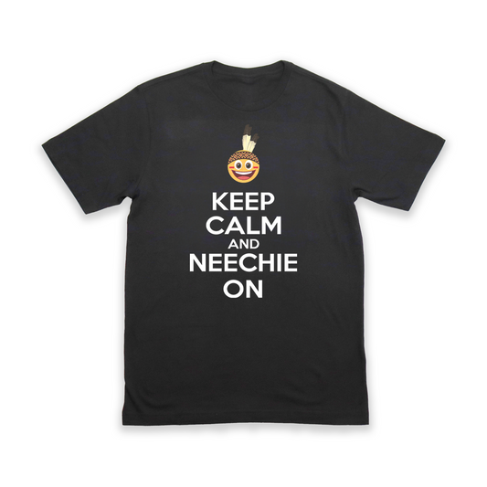 Keep Calm and Neechie On Tee