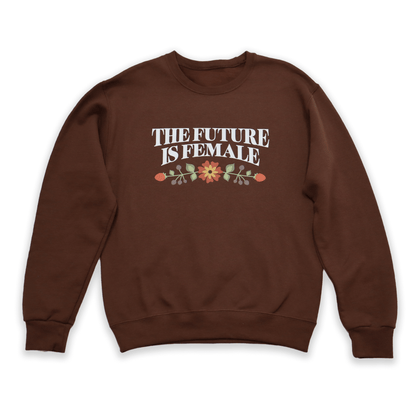 Future is Female 2023 Sweatshirt