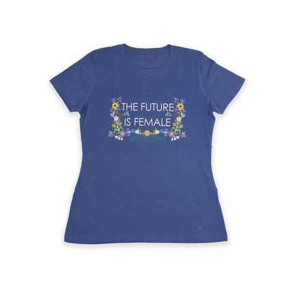 Blue Future is Female Ladies Tee with white empowerment print front view
