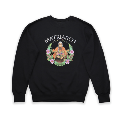 Matriarch Sweatshirt